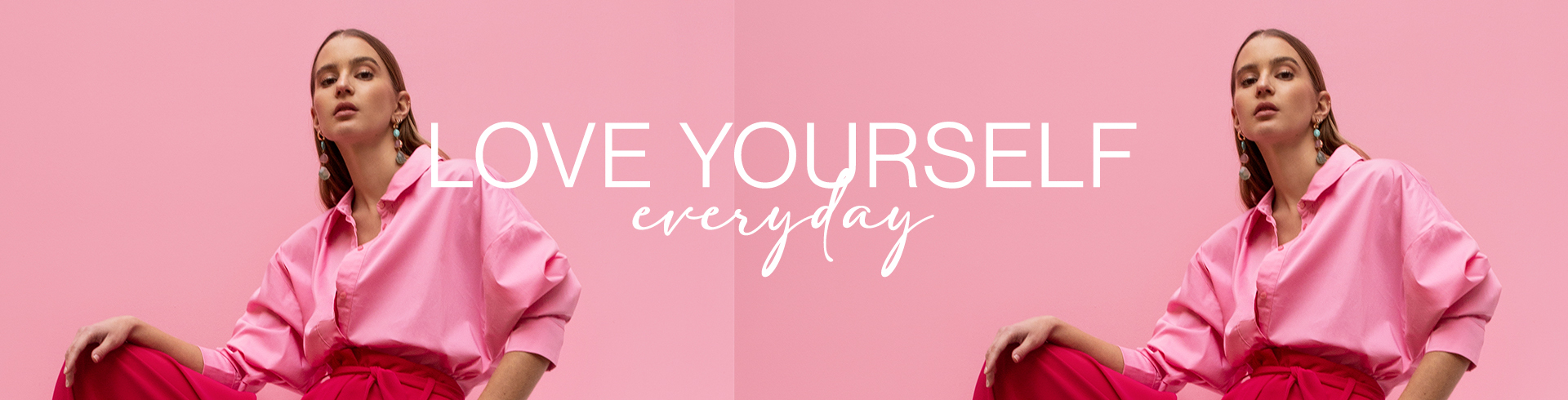 Love your self every day!